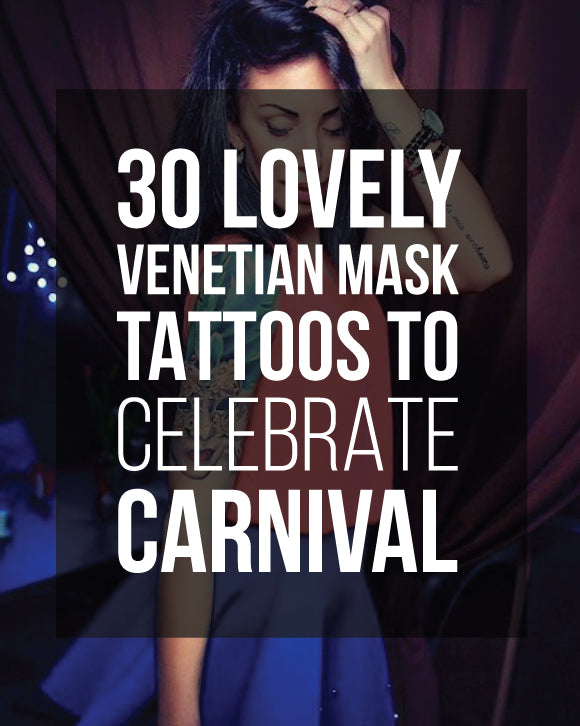 30 Lovely Venetian Mask Tattoos to Celebrate Carnival 
